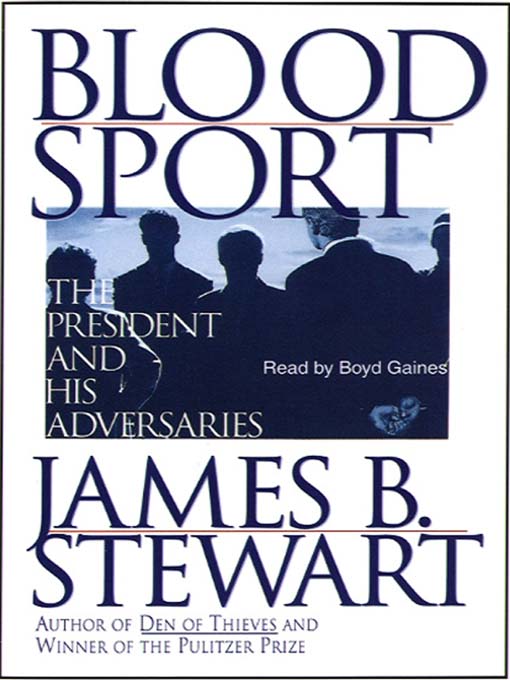 Title details for Blood Sport by James B. Stewart - Available
